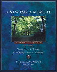 Title: A New Day, A New Life: A Guided Journal, Author: William Cope Moyers