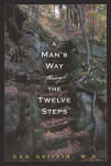Alternative view 1 of A Man's Way Through the Twelve Steps