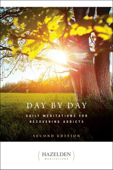 Day by Day: Daily Meditations for Recovering Addicts