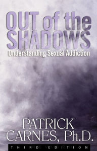 Title: Out of the Shadows: Understanding Sexual Addiction, Author: Dario Corradini