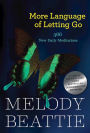 More Language of Letting Go: 366 New Daily Meditations