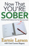 Alternative view 1 of Now That You're Sober: Week-by-Week Guidance from Your Recovery Coach