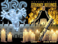 Title: Warren Ellis' Strange Killings: Strong Medicine, Author: Warren Ellis