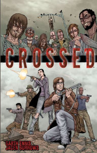 Title: Crossed, Volume 1, Author: Garth Ennis