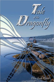 Title: Tale of the Dragonfly, Author: Ellen Gude Reeves