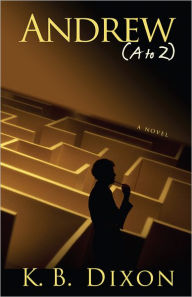 Title: Andrew (A to Z), Author: K.B. Dixon