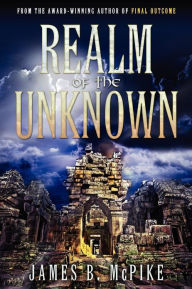 Title: Realm of the Unknown, Author: James B. McPike