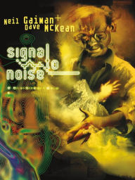 Title: Signal to Noise New Edition, Author: Neil Gaiman