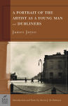 Alternative view 1 of A Portrait of the Artist as a Young Man and Dubliners (Barnes & Noble Classics Series)