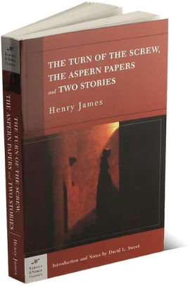 The Turn Of The Screw The Aspern Papers And Two Stories Barnes Noble Classics Series By Henry James Paperback Barnes Noble