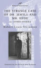 The Strange Case of Dr. Jekyll and Mr. Hyde and Other Stories (Barnes & Noble Classics Series)