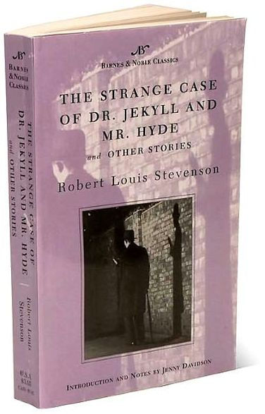 The Strange Case of Dr. Jekyll and Mr. Hyde and Other Stories (Barnes & Noble Classics Series)