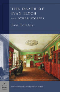 Title: The Death of Ivan Ilych and Other Stories (Barnes & Noble Classics Series), Author: Leo Tolstoy