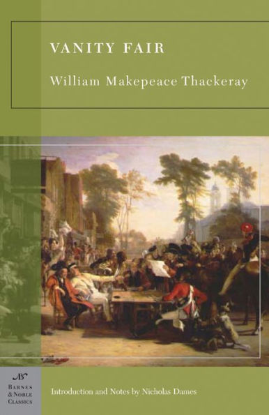 Vanity Fair Barnes And Noble Classics Series By William Makepeace Thackeray William Makepeace 