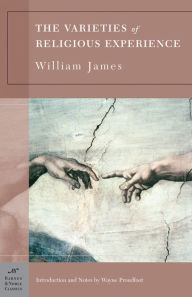 Title: The Varieties of Religious Experience (Barnes & Noble Classics Series), Author: William James