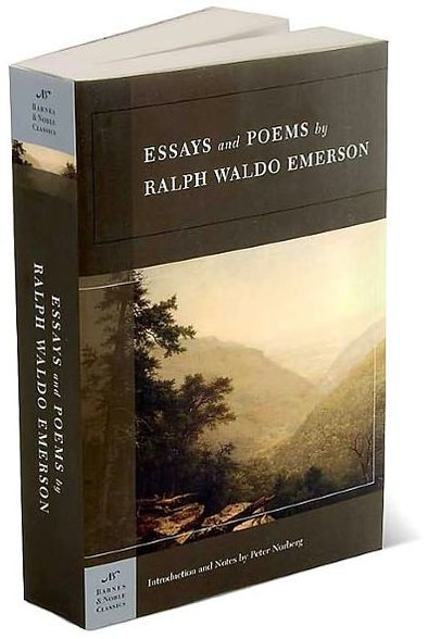 Essays and Poems by Ralph Waldo Emerson (Barnes & Noble Classics Series)