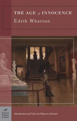 Age Of Innocence Barnes Noble Classics Series By Edith Wharton