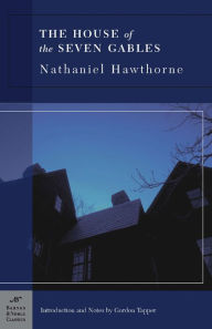 Title: The House of the Seven Gables (Barnes & Noble Classics Series), Author: Nathaniel Hawthorne