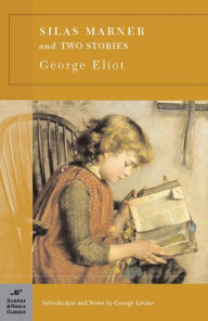 Title: Silas Marner and Two Short Stories (Barnes & Noble Classics Series), Author: George Eliot
