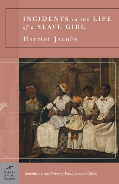 Incidents in the Life of a Slave Girl (Barnes & Noble Classics Series)