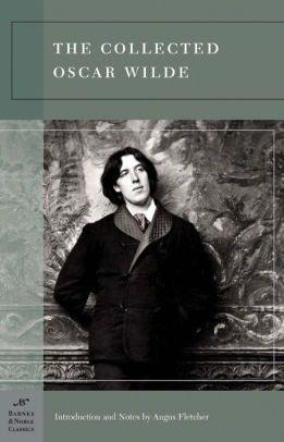 The Collected Oscar Wilde Barnes Noble Classics Series By Oscar Wilde Paperback Barnes Noble