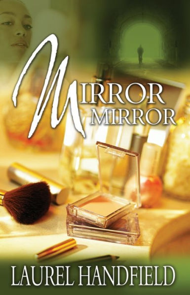 Mirror, Mirror: A Novel