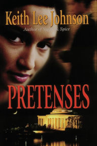 Title: Pretenses, Author: Keith Lee Johnson