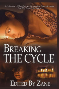 Title: Breaking the Cycle, Author: Zane