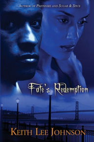 Title: Fate's Redemption, Author: Keith Lee Johnson