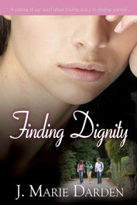Title: Finding Dignity, Author: J. Marie Darden