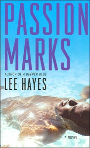 Title: Passion Marks, Author: Lee Hayes