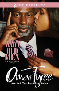 Title: Dirty Old Men (And Other Stories), Author: Omar Tyree