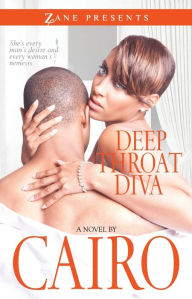 Title: Deep Throat Diva: A Novel, Author: Cairo