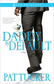 Title: Daddy by Default, Author: Pat Tucker