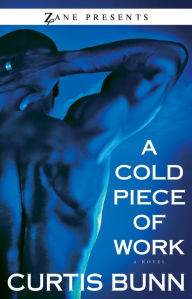 Title: A Cold Piece of Work, Author: Curtis Bunn