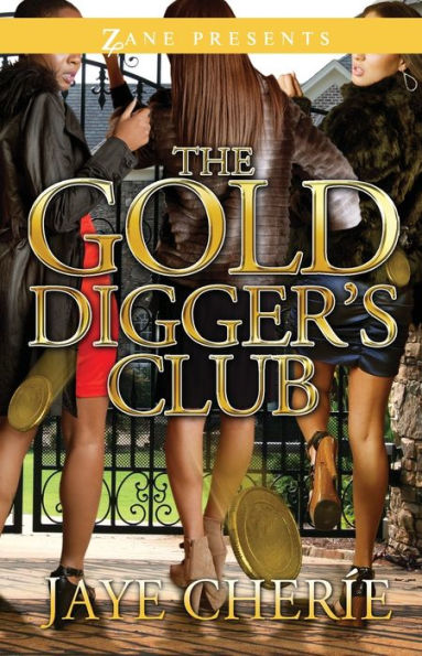 The Golddigger's Club: A Novel