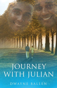 Title: Journey with Julian, Author: Dwayne Ballen