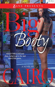 Title: Big Booty: A Novel, Author: Cairo