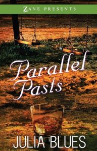 Title: Parallel Pasts: A Novel, Author: Julia Blues