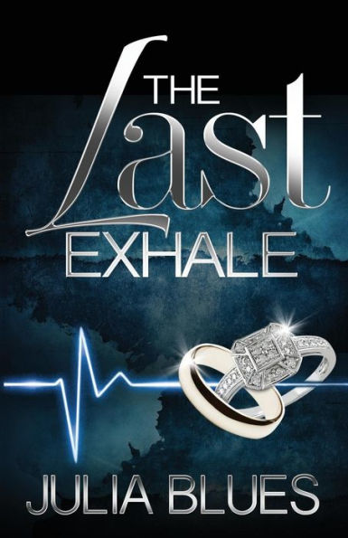 The Last Exhale: A Novel