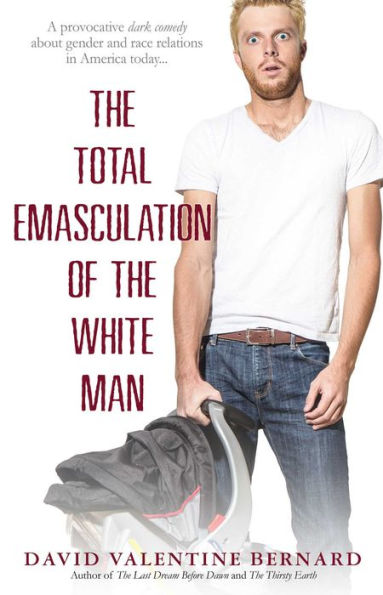 the Total Emasculation of White Man