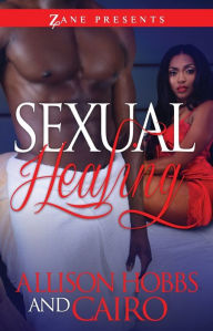 Title: Sexual Healing: A Novel, Author: Allison Hobbs