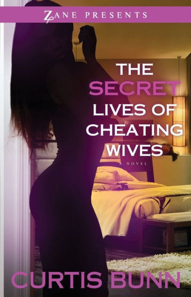 Secret Lives of Cheating Wives: A Novel