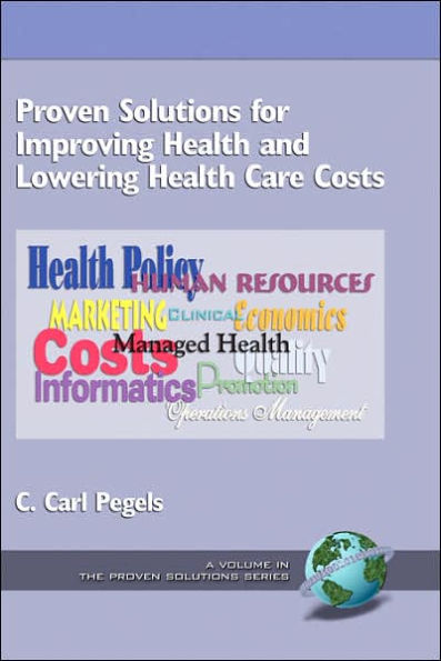 Proven Solutions for Improving Health and Lowering Health Care Costs (Hc)