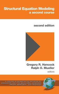 Title: Structural Equation Modeling: A Second Course (Hc), Author: Gregory R Hancock
