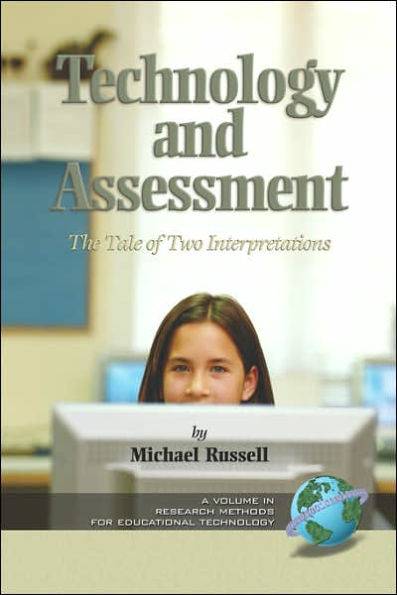 Technology and Assessment: The Tale of Two Interpretations (PB)