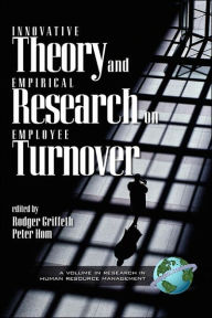 Title: Innovative Theory and Empirical Reasearch on Employee Turnover (Hc), Author: Rodger Griffeth