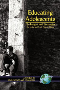 Title: Educating Adolescents: Challenges and Strategies (Hc), Author: Frank Pajares