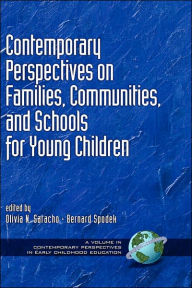 Title: Contemporary Perspectives on Families, Communities, and Schools for Young Children (Hc), Author: Olivia Natividad Saracho