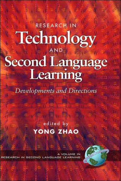 Research in Technology and Second Language Learning: Devlopments and Directions (Hc)